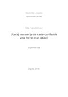 Utjecaj maceracije na sastav polifenola vina Plavac mali i Babić