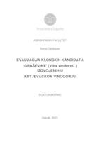 Evaluacija klonskih kandidata 'Graševine' (Vitis vinifera L.) izdvojenih u kutjevačkom vinogorju