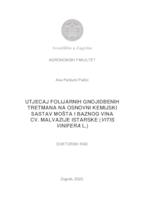 prikaz prve stranice dokumenta Utjecaj folijarnih gnojidbenih tretmana na osnovni kemijski sastav mošta i baznog vina cv. Malvazije istarske (Vitis vinifera L.)